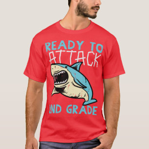 Shark Ready To Attack 2nd Grade Second First Day O T-Shirt