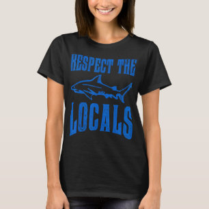 Shark Rights Advocates Sea Locals Shark Fishing T-Shirt
