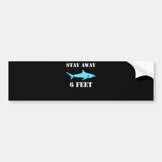 Shark Stay Away 6 Feet Funny Social Distancing Bumper Sticker
