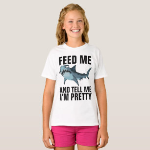 SHARK T-SHIRTS, FEED ME TELL ME I'M PRETTY girls T-Shirt
