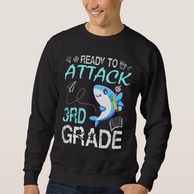 Shark Teacher Student Back School Ready To Attack  Sweatshirt (Front)