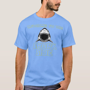 Shark Tee  Men will Love, Welcome to the Shark Sid