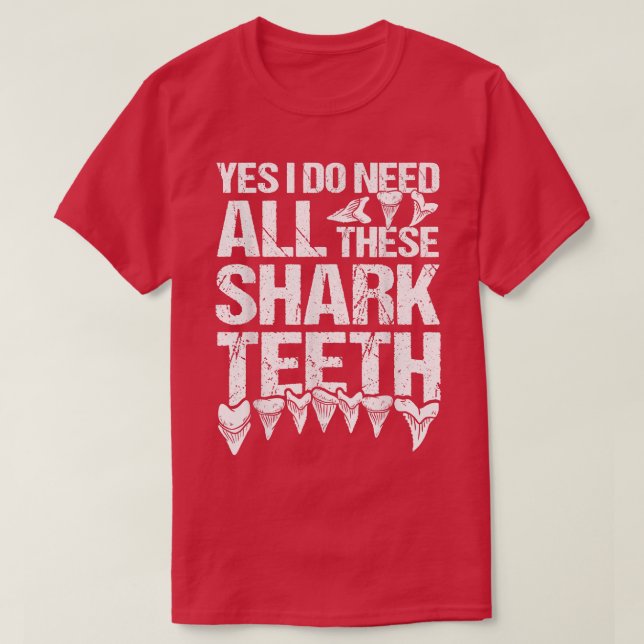 Shark Teeth Collecting & Fossil Tooth Hunter  T-Shirt (Design Front)