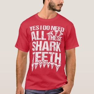 Shark Teeth Collecting & Fossil Tooth Hunter T-Shirt