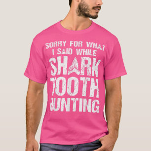Shark Teeth Collecting & Fossil Tooth Hunting  T-Shirt