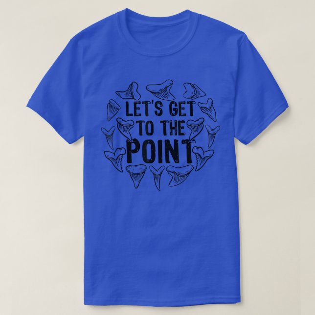 Shark Teeth Fossil Hunter Paleontologist Shark Tee (Design Front)