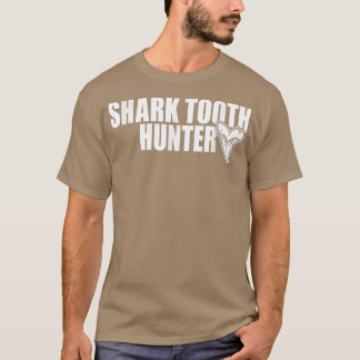 Shark Teeth Hunter Paleontologist Digging Shark Te T-Shirt