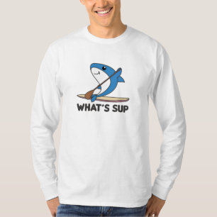 Shark Whats Sup Team Funny Sharks Paddling T-Shirt