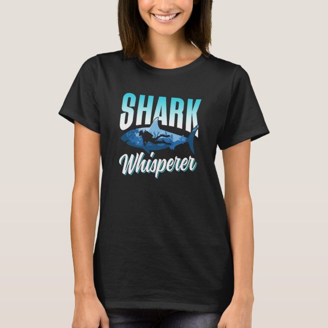 Shark Whisperer Teeth Animal Sharks T-Shirt (Front)