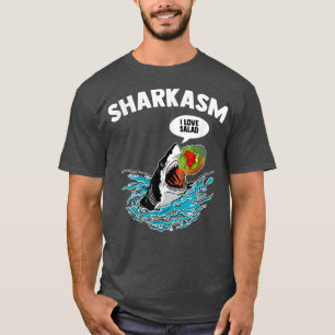 Sharkasm I Love Salad Meme Humourous Vegetarian Ve T-Shirt