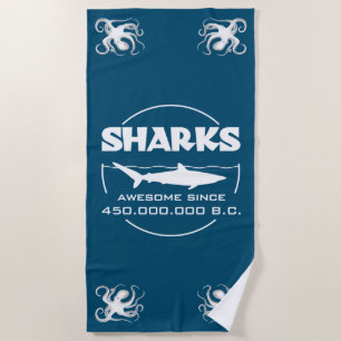 Sharks Awesome Since 450.000.000 B.C. Beach Towel