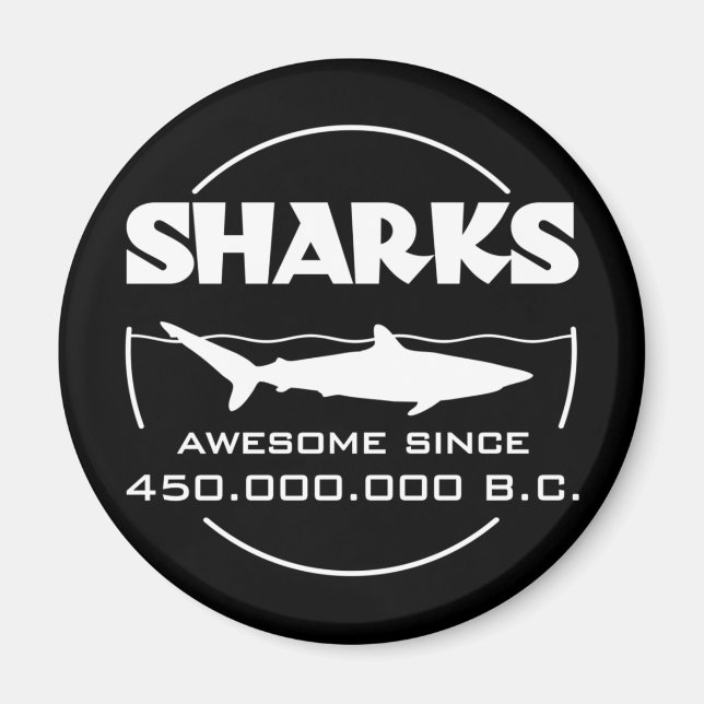 Sharks Awesome Since 450.000.000 B.C. Magnet (Front)