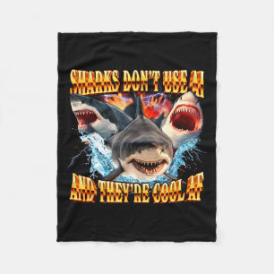 Sharks Don't Use Ai And They're Cool Af Fleece Blanket