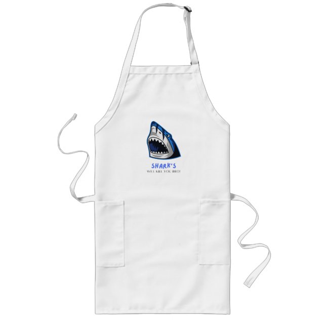 SHARKS WILL KILL YOU BRO...  FUNNY QUOTE LONG APRON (Front)