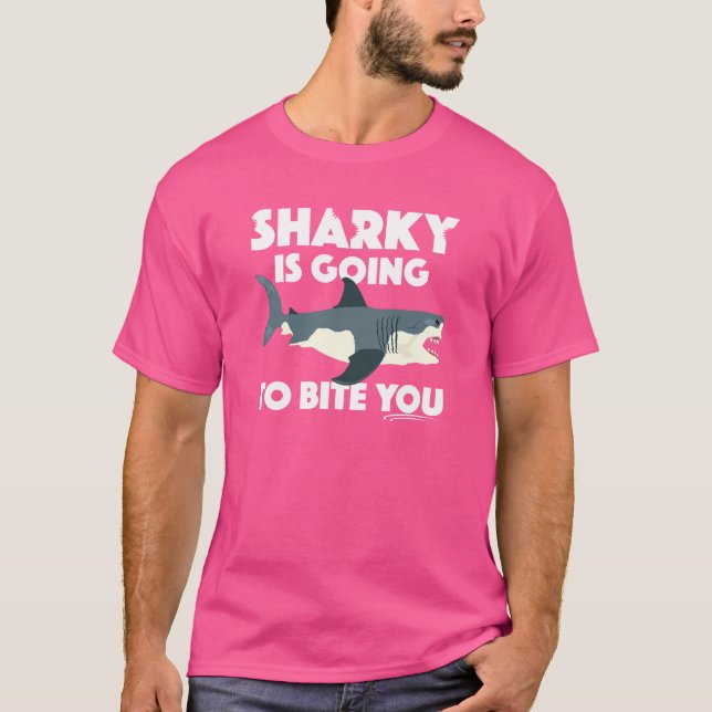 Sharky Is Going To Bite You Design - Basic Dark T- T-Shirt (Front)