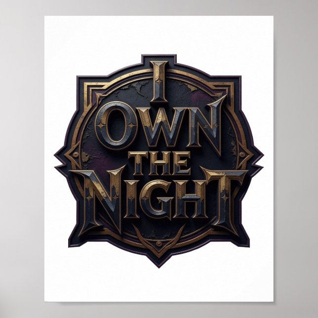 Sharp Gold I OWN THE NIGHT Text Design Poster (Front)