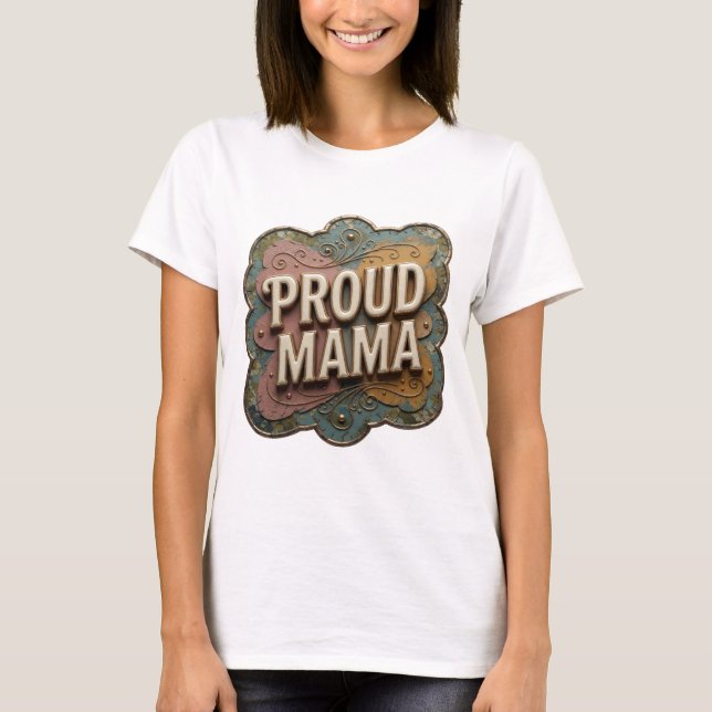 Sharp Gold PROUD MAMA Print T-Shirt (Front)