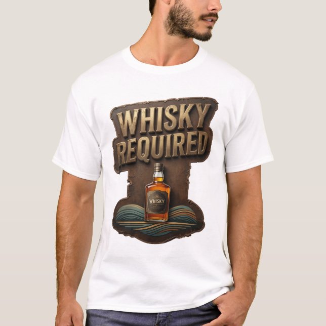 Sharp Gold WHISKY REQUIRED Artistic Motif T-Shirt (Front)