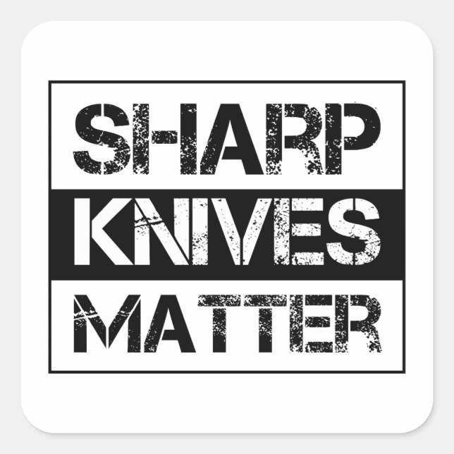 sharp knives matter square sticker (Front)