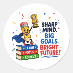 Sharp Mind Big Goals Bright Future Graduation Classic Round Sticker