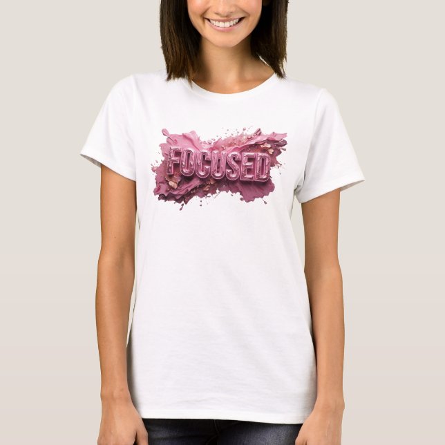 Sharp Pink FOCUSED Wearable Art T-Shirt (Front)