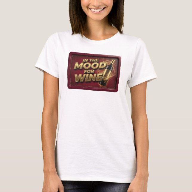 Sharp Pink IN THE MOOD FOR WINE Shirt Design (Front)