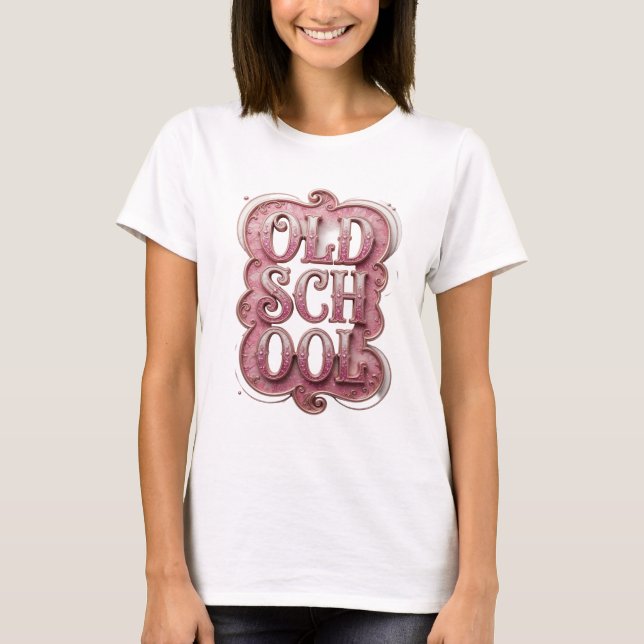Sharp Pink OLD SCHOOL Custom Design T-Shirt (Front)
