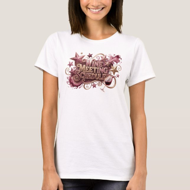 Sharp Pink WINE MEETING SCHEDULED Statement Tee (Front)