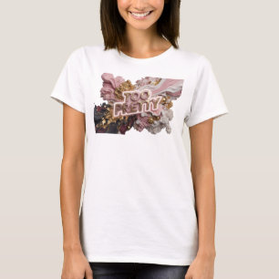 Sharp Red TOO PRETTY Quote Shirt