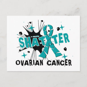 Shatter Ovarian Cancer Postcard