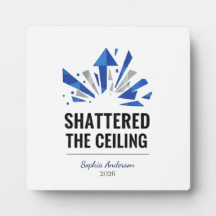 Shattered The Ceiling Personalised Plaque