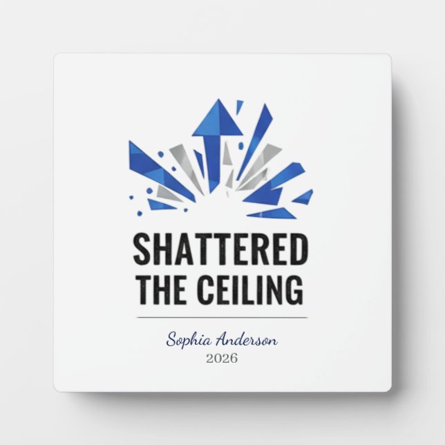 Shattered The Ceiling | Personalised Plaque (Front)