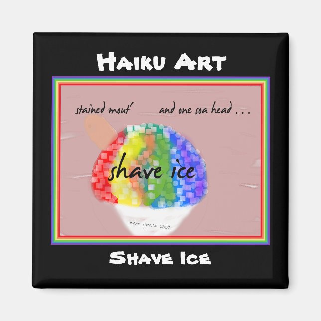 Shave Ice Haiku Art Magnet (Front)