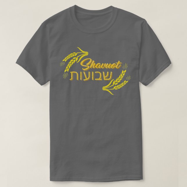 Shavuot Feast of Weeks Hebrew Happy Shavuot Jewish T-Shirt (Design Front)