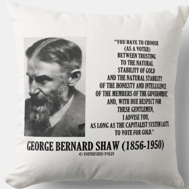 Shaw Stability Gold Honesty Members Government Qte Cushion (Timeless George Bernard Shaw quote throw pillow for anyone who trusts the natural stability of gold!)