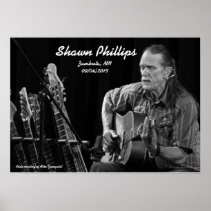 Shawn Phillips LIVE at Zumbrota, MN in 2015 Poster