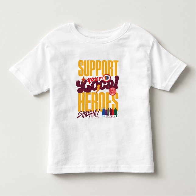 SHAZAM! Fury of the Gods | Support Local Heroes Toddler T-Shirt (Front)