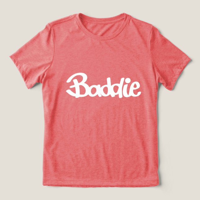 She a Baddie Tri-Blend Shirt (Design Front)