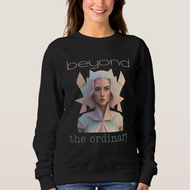 She battles beyond woman day art face sweatshirt (Front)