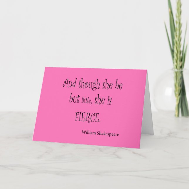 She Be But Little She is Fierce Shakespeare Quote Card (Front)