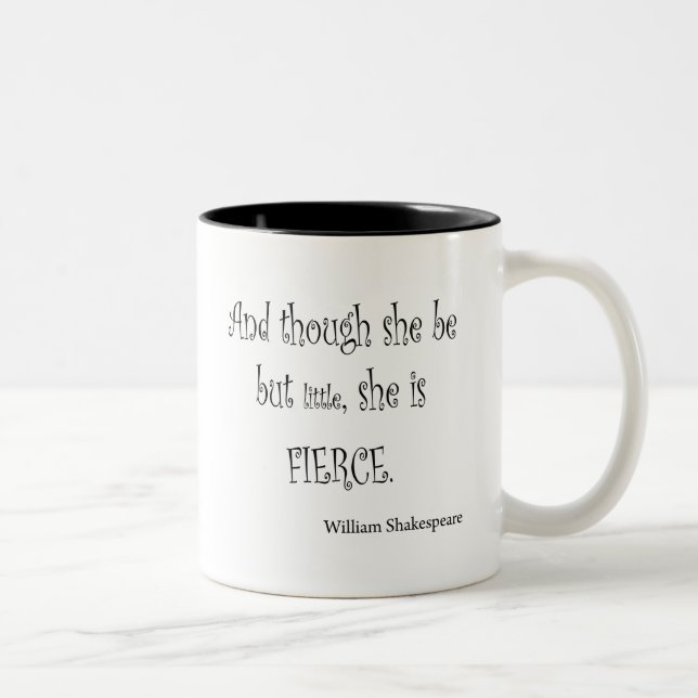 She Be But Little She is Fierce Shakespeare Quote Two-Tone Coffee Mug (Right)