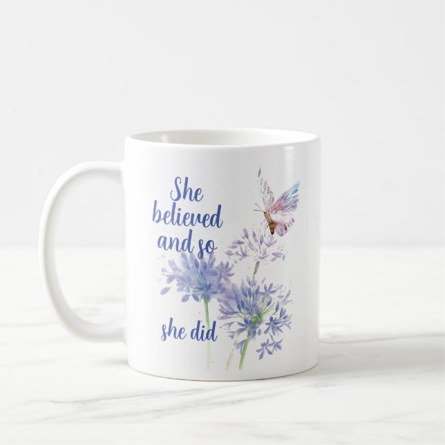 She believed and so Motivational Quote Butterfly Coffee Mug (Left)