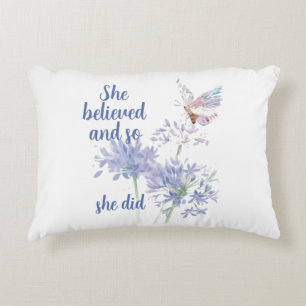 She believed and so Motivational Quote Butterfly Decorative Cushion
