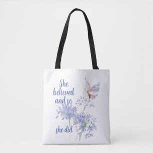 She believed and so Motivational Quote Butterfly Tote Bag