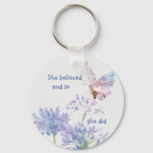 "She believed Motivational Quote Butterfly Key Ring