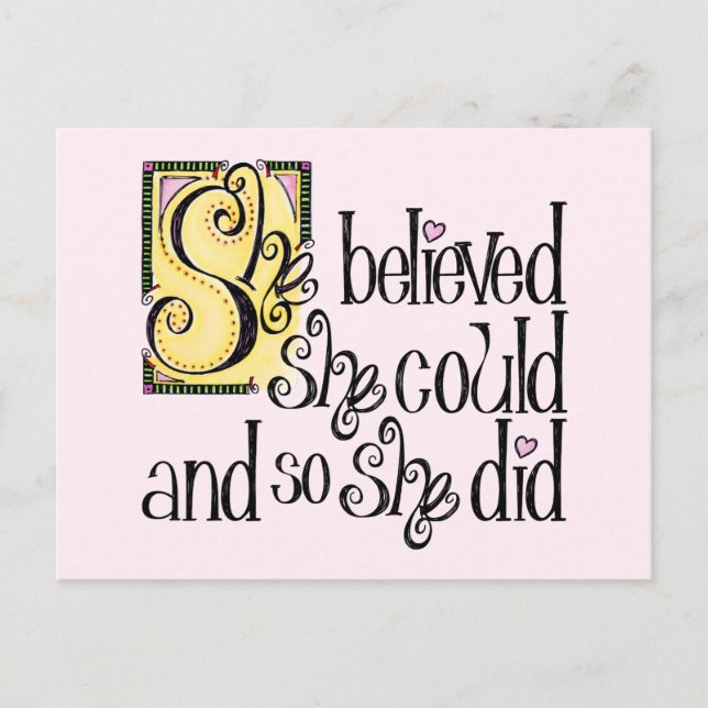 She Believed She Could and So She Did Postcard (Front)