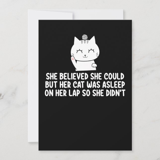 She Believed She Could But Her Cat Was Asleep On H Invitation (Front)