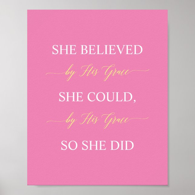 She Believed She Could By His Grace So She Did Poster (Front)
