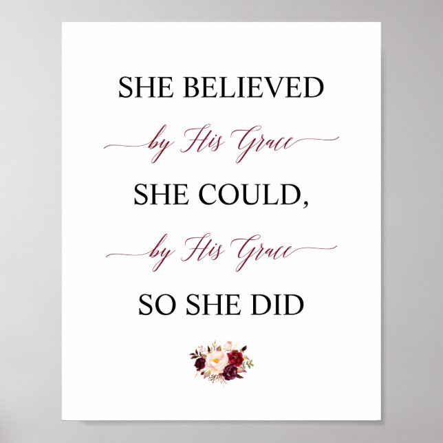 She Believed She Could By His Grace So She Did Poster (Front)