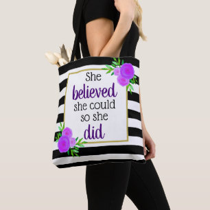 She Believed She Could Floral Stripes Motivational Tote Bag